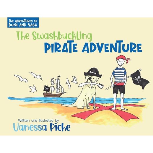 The Adventures of Dune and Nash The Swashbuckling Pirate Adventure