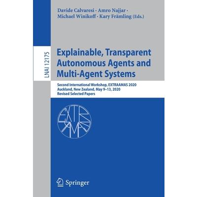 Explainable, Transparent Autonomous Agents And Multi-Agent Systems－金石堂