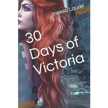 30 Days of Victoria