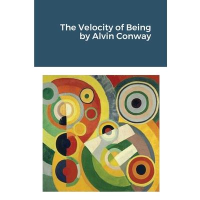 The Velocity of Being