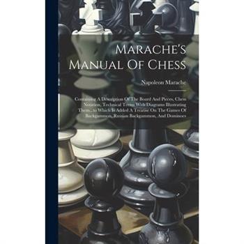 Marache’s Manual Of Chess