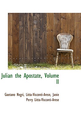 Julian the Apostate, Volume II