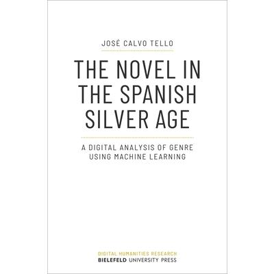 The Novel in the Spanish Silver Age