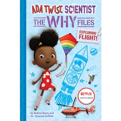 ADA Twist, Scientist: The Why Files #1: Exploring Flight!