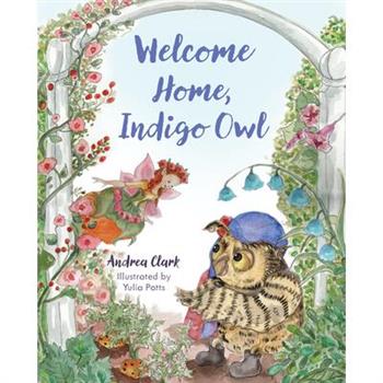 Welcome Home, Indigo Owl