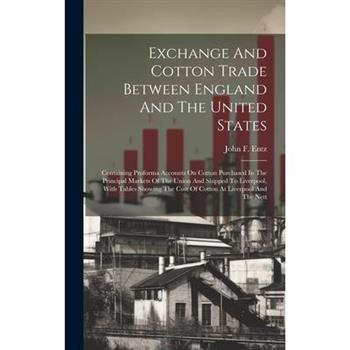 Exchange And Cotton Trade Between England And The United States