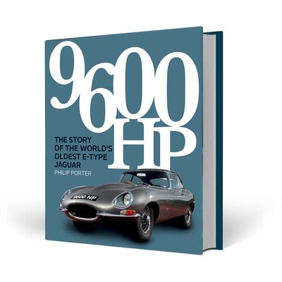 9600 Hp: The Story of the World's Oldest E-Type Jaguar | 拾書所