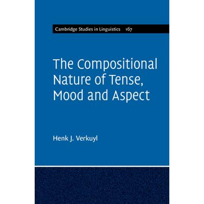 The Compositional Nature of Tense, Mood and Aspect: Volume 167 | 拾書所