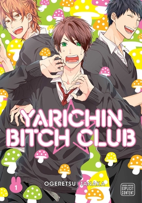 Yarichin Bitch Club, Vol. 1, Volume 1