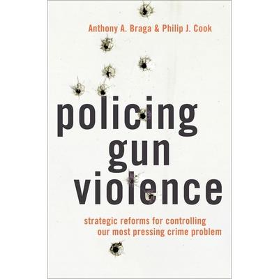 Policing Gun Violence