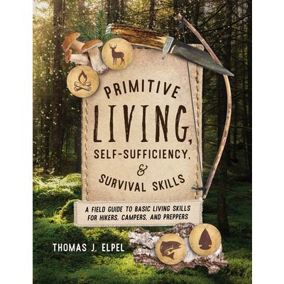 Primitive Living, Self-Sufficiency, and Survival Skills | 拾書所