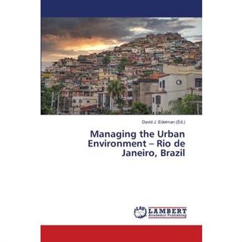 Managing the Urban Environment - Rio de Janeiro, Brazil