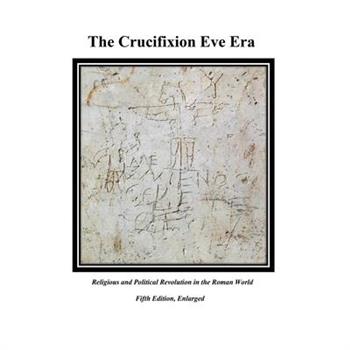 The Crucifixion Eve Era 5th Edition