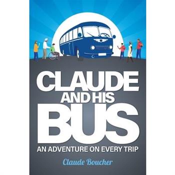 Claude And His Bus