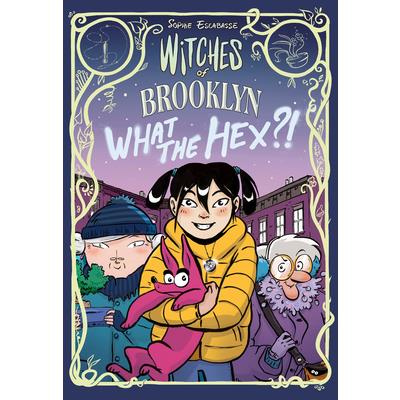 Witches of Brooklyn: What the Hex?!