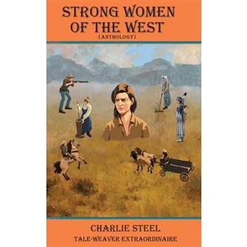 STRONG WOMEN OF THE WEST (Anthology)
