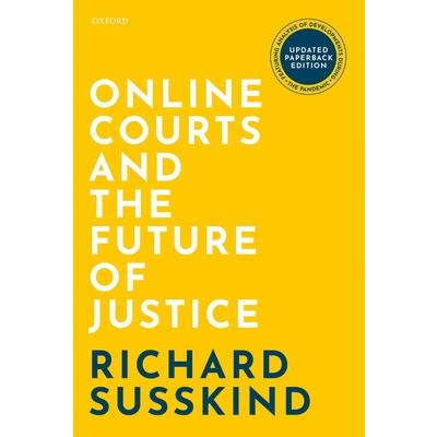 Online Courts and the Future of Justice