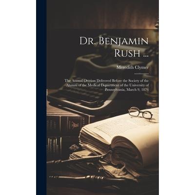 Dr. Benjamin Rush ... | 拾書所
