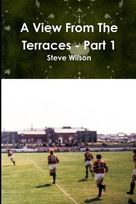 A View From The Terraces - Part 1 | 拾書所