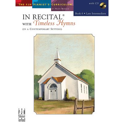 In Recital with Timeless Hymns, Book 6