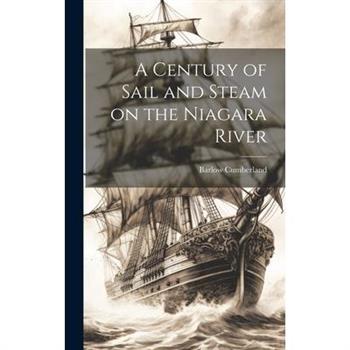 A Century of Sail and Steam on the Niagara River