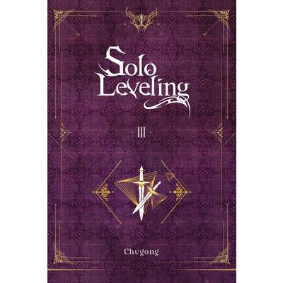 Solo Leveling, Vol. 3 (Novel)