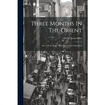 Three Months In The Orient