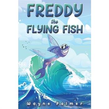 Freddy the Flying Fish