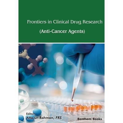Frontiers In Clinical Drug Research - Anti-Cancer Agents