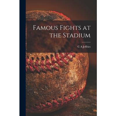 Famous Fights at the Stadium