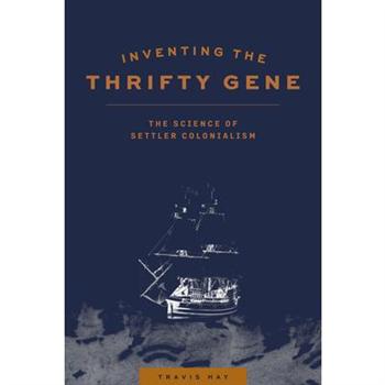 Inventing the Thrifty Gene