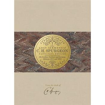 The Lost Sermons of C. H. Spurgeon Volume IV -- Collector’s Edition