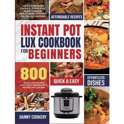 Instant Pot Lux Cookbook for Beginners