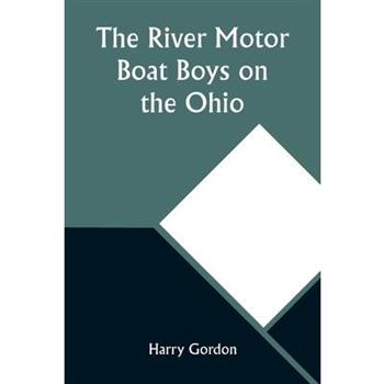 The River Motor Boat Boys on the Ohio; Or, The Three Blue Lights