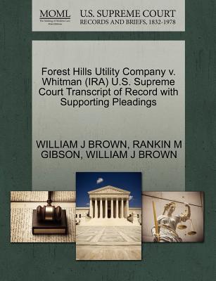 Forest Hills Utility Company V. Whitman (IRA) U.S. Supreme Court Transcript of Record with Supporting Pleadings