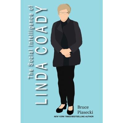 The Social Intelligence of Linda Coady, Volume 1