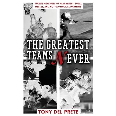 The Greatest Teams Never | 拾書所