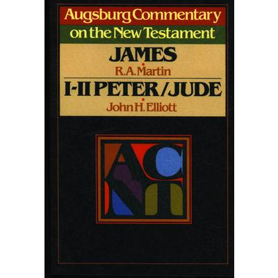 Augsburg Commentary on the New Testament - James, 1 Peter, 2 Peter, and Jude