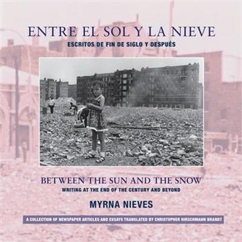 Entre el Sol y la Nieve / Between the Sun and Snow