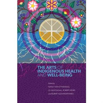 The Arts of Indigenous Health and Well-Being