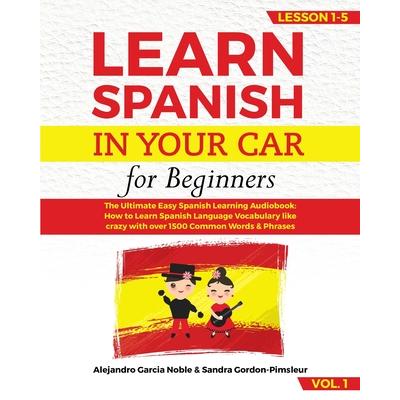 LEARN SPANISH IN YOUR CAR for beginners | 拾書所