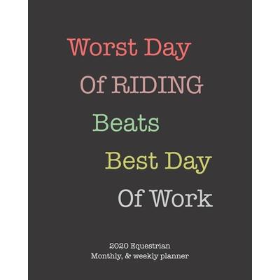 Worst Day Of Riding Beats Best Day Of Work