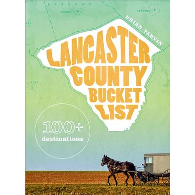 Lancaster County Bucket List
