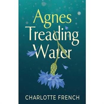 Agnes, Treading Water