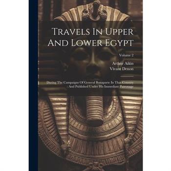 Travels In Upper And Lower Egypt