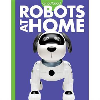 Curious about Robots at Home