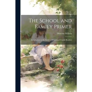The School and Family Primer