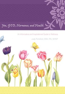 You, God, Hormones, and Health