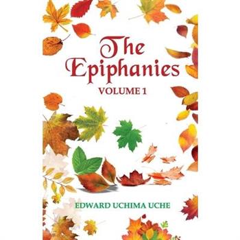 The Epiphanies (Vol. 1)