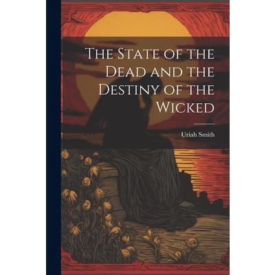 The State of the Dead and the Destiny of the Wicked | 拾書所